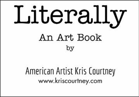 Literally an Art Book full or original artwork, paintings and prints by American Artist Kris Courtney available at Blurb.