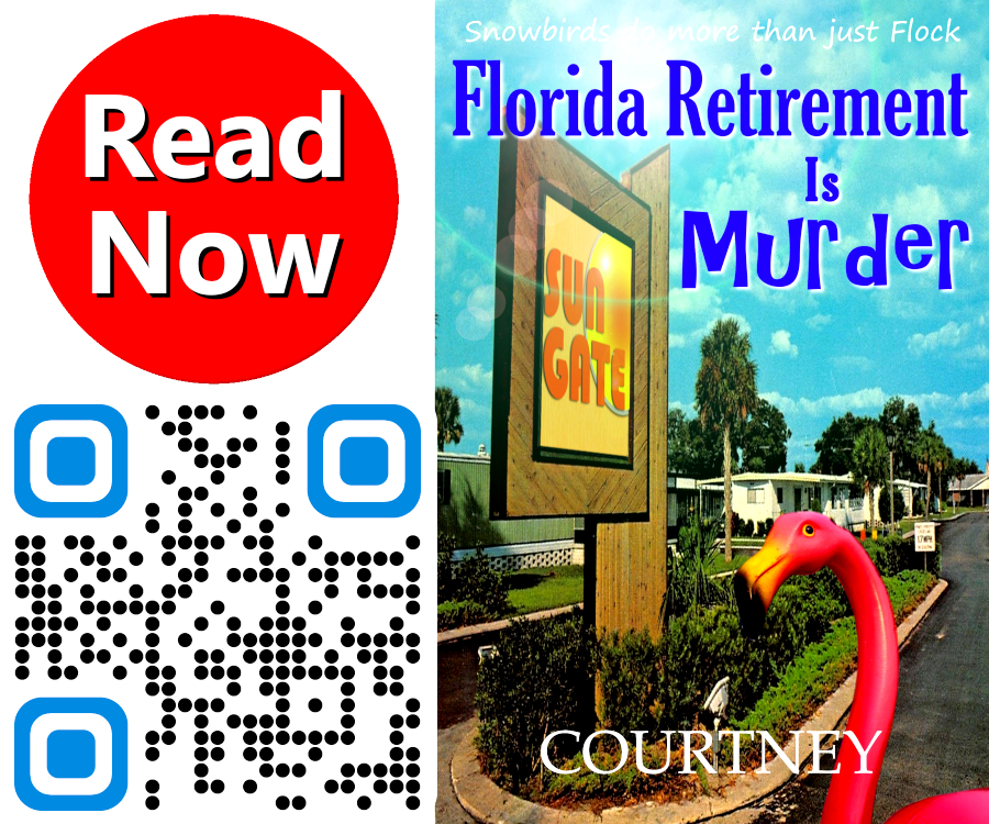 Brand of Florida RETIREMENT Is MURDER by Kris Courtney