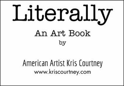 Literally an Art Book full or original artwork, paintings and prints by American Artist Kris Courtney available at Blurb.